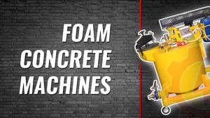 Foam concrete machines